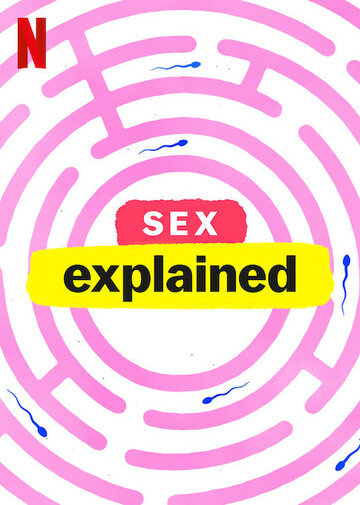 Sex, Explained смотреть онлайн